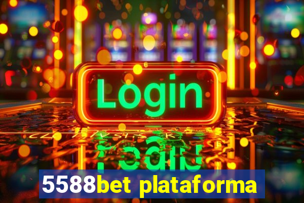 5588bet plataforma